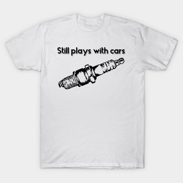 Still plays with cars T-Shirt by Sloop